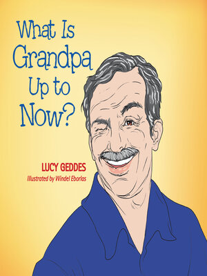 cover image of What Is Grandpa up to Now?